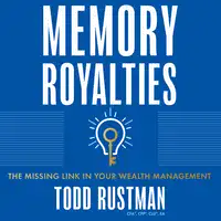 Memory Royalties Audiobook by Todd Rustman