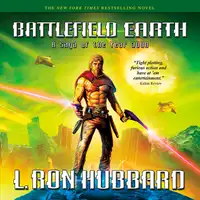 Battlefield Earth Audiobook (Abridged): Science Fiction New York Times Best Seller Audiobook by L. Ron Hubbard