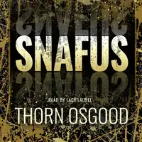 Snafus Audiobook by Thorn Osgood