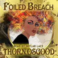 Foiled Breach Audiobook by Thorn Osgood