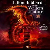 L. Ron Hubbard Presents Writers of the Future Volume 39 Audiobook by T. J. Knight