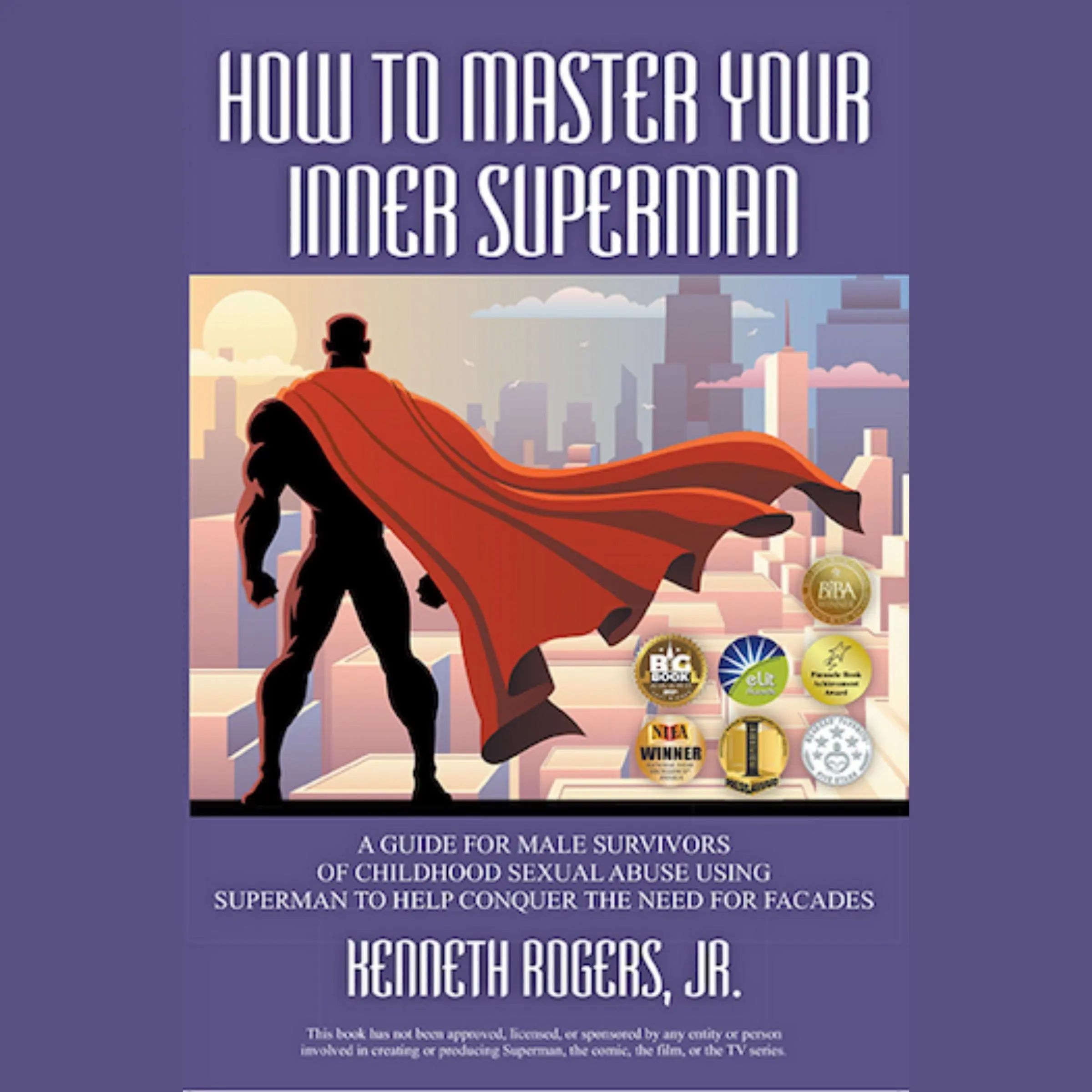 How to Master Your Inner Superman by Kenneth Rogers Jr. Audiobook