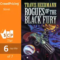 Rogues of the Black Fury Audiobook by Travis Heermann