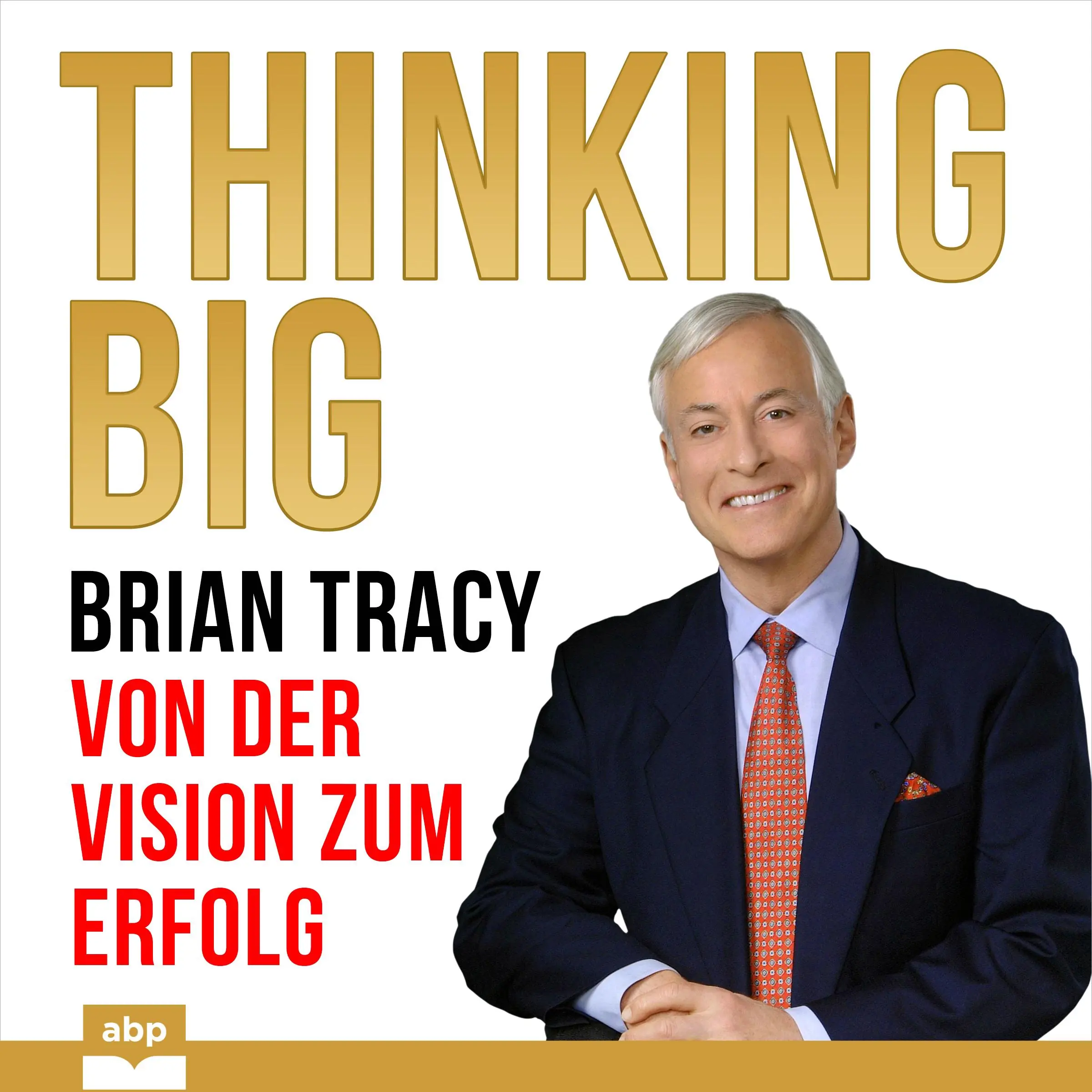 Thinking Big by Brian Tracy Audiobook