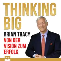 Thinking Big Audiobook by Brian Tracy