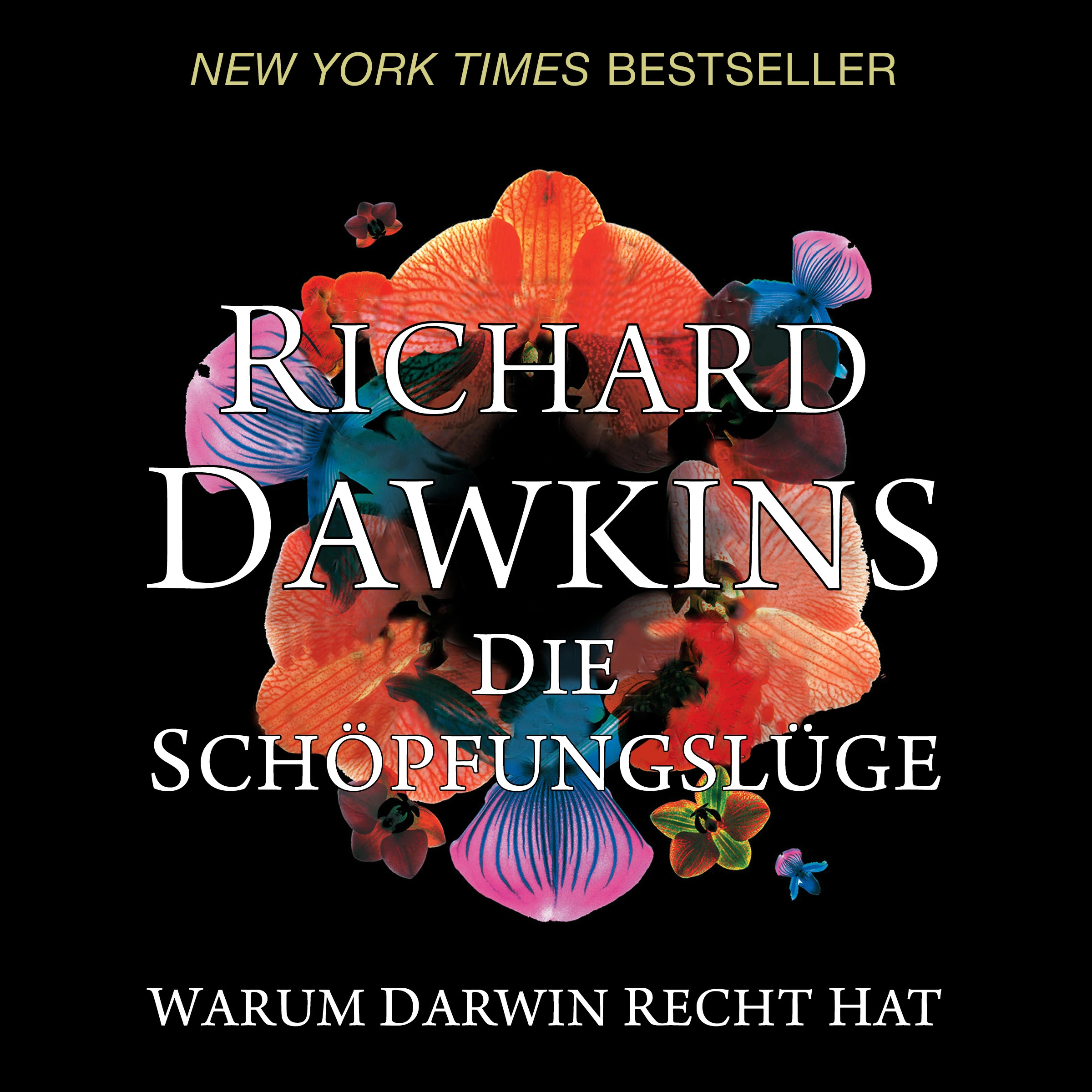 Die Schöpfungslüge. Warum Darwin recht hat Audiobook by Richard Dawkins