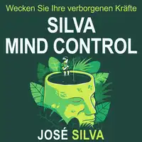 Silva Mind Control Audiobook by José Silva