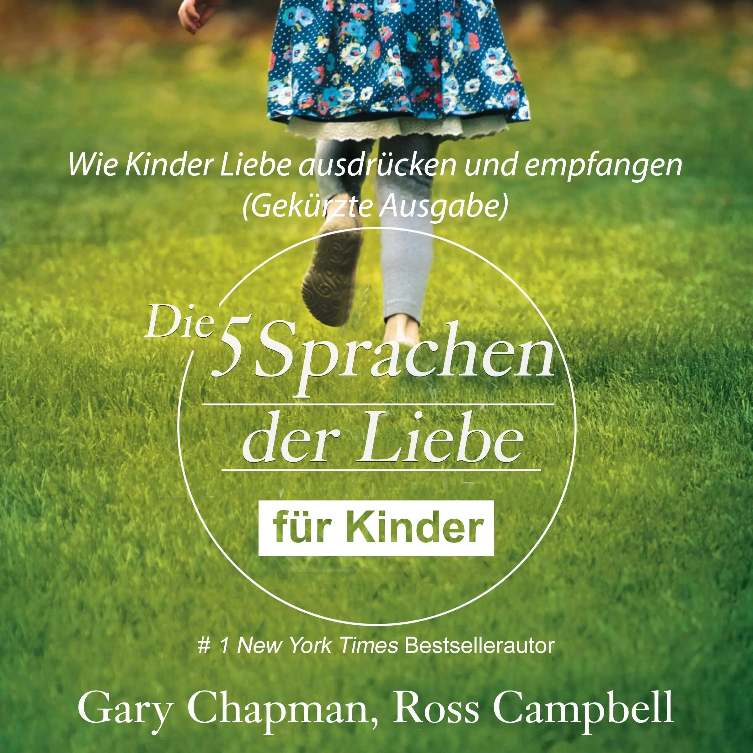 Die fünf Sprachen der Liebe für Kinder (abridged) Audiobook by Ross Campbell