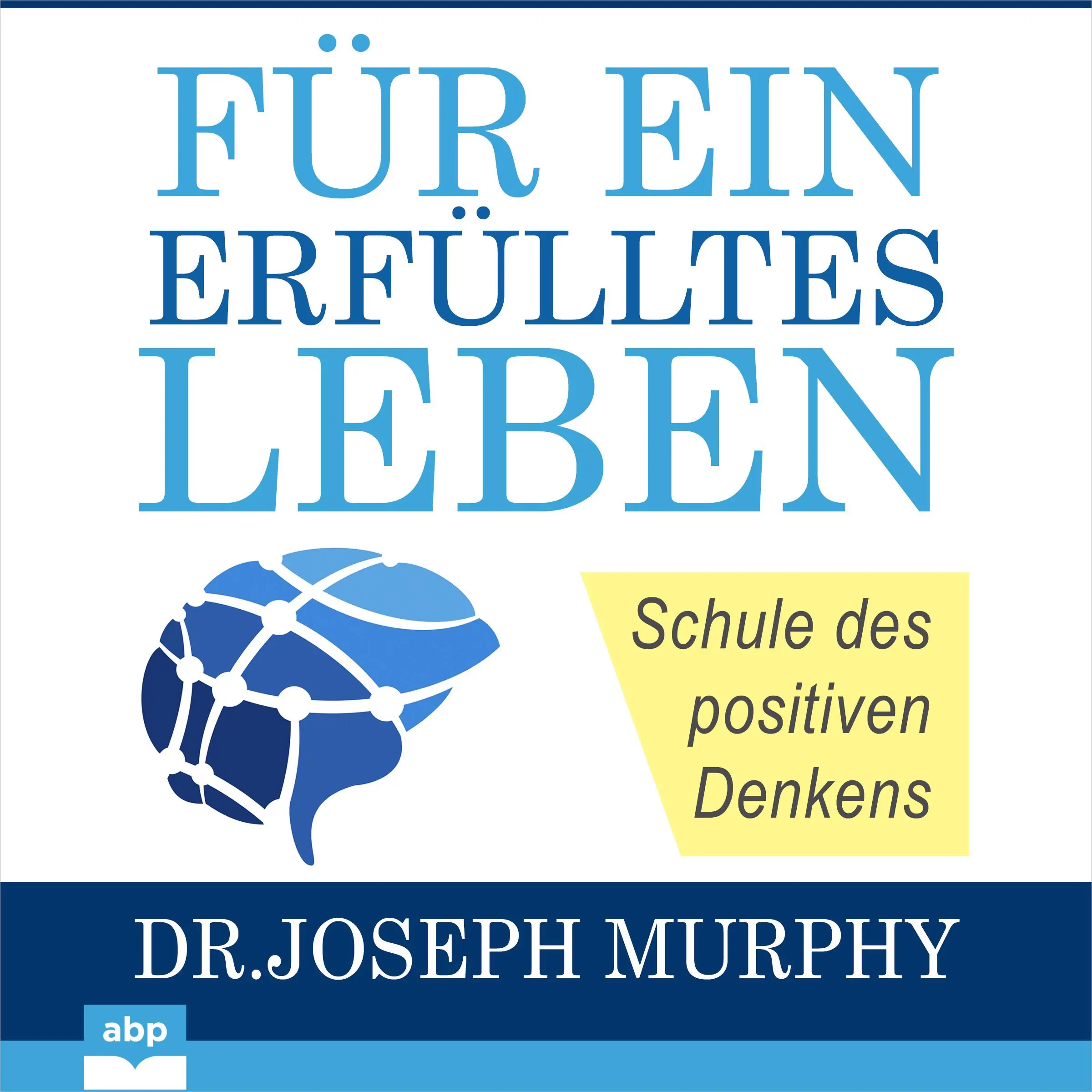 Für ein erfülltes Leben Audiobook by Joseph Murphy