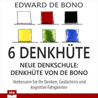 6 Denkhüte Audiobook by Edward de Bono