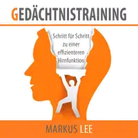 Gedächtnistraining Audiobook by Markus Lee