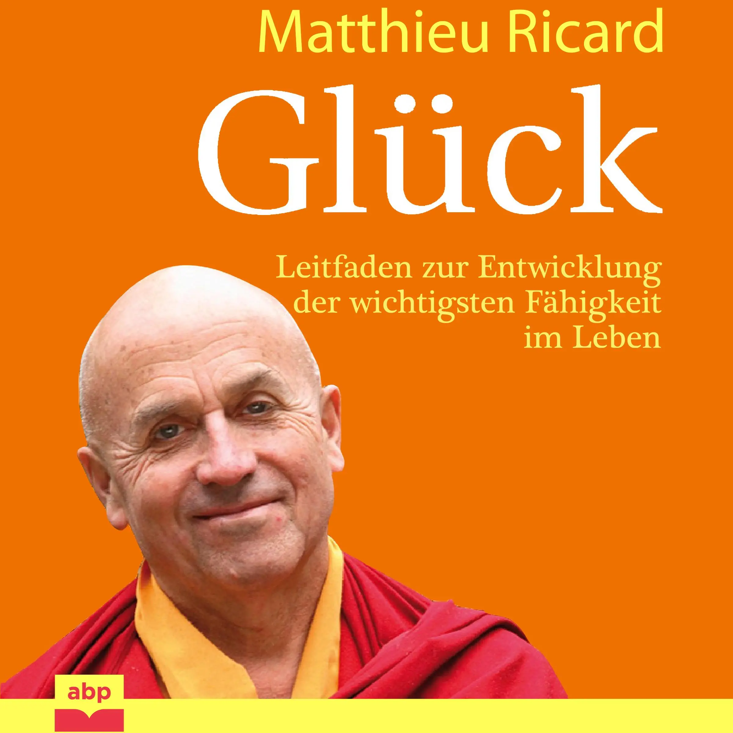 Glück by Matthieu Ricard Audiobook