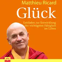 Glück Audiobook by Matthieu Ricard