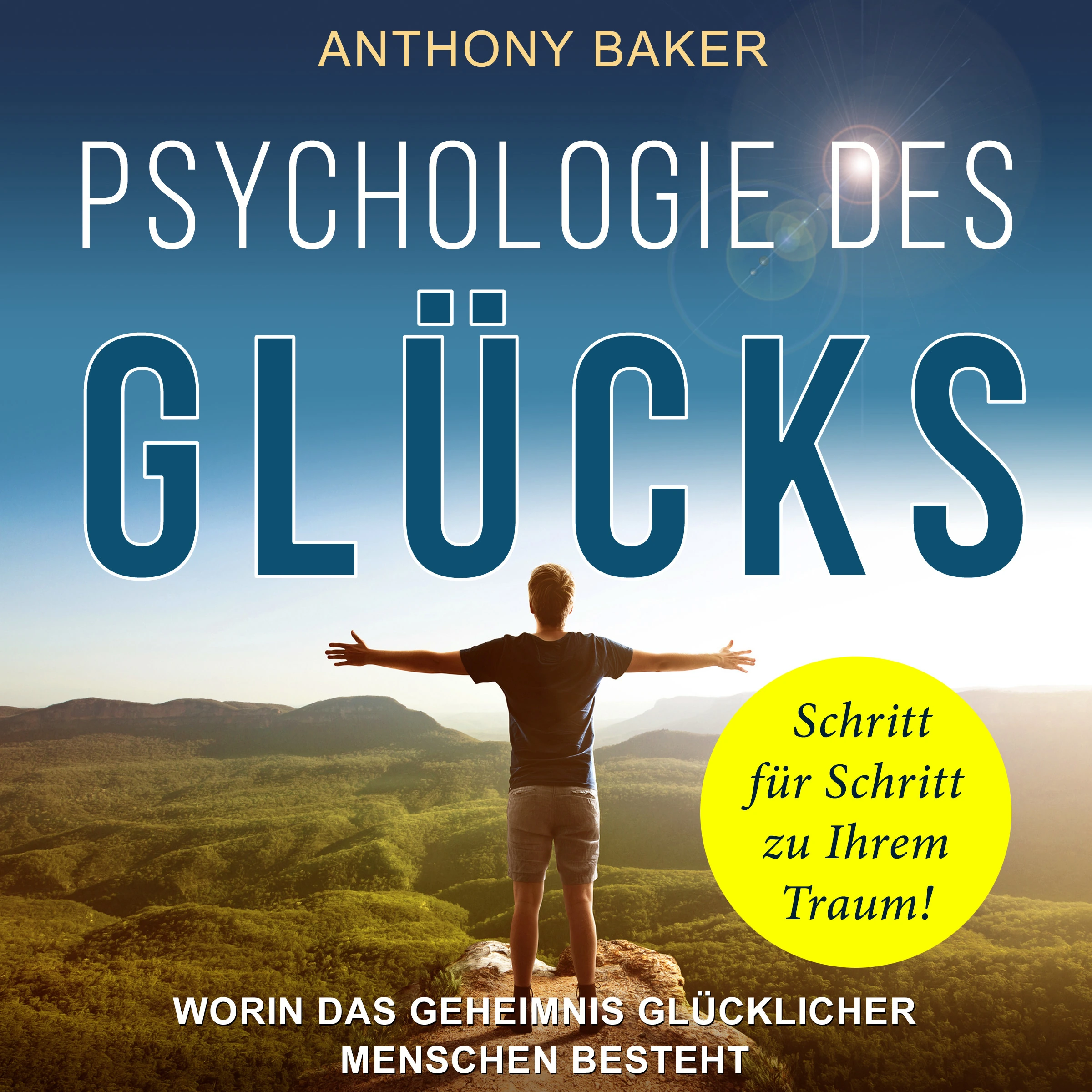 Psychologie des Glücks Audiobook by Anthony Baker