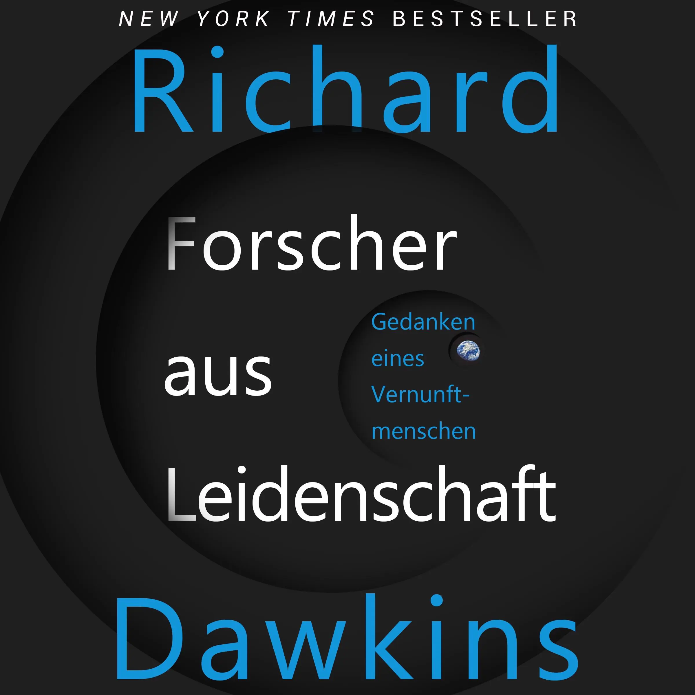 Forscher aus Leidenschaft. Gedanken eines Vernunftmenschen Audiobook by Richard Dawkins