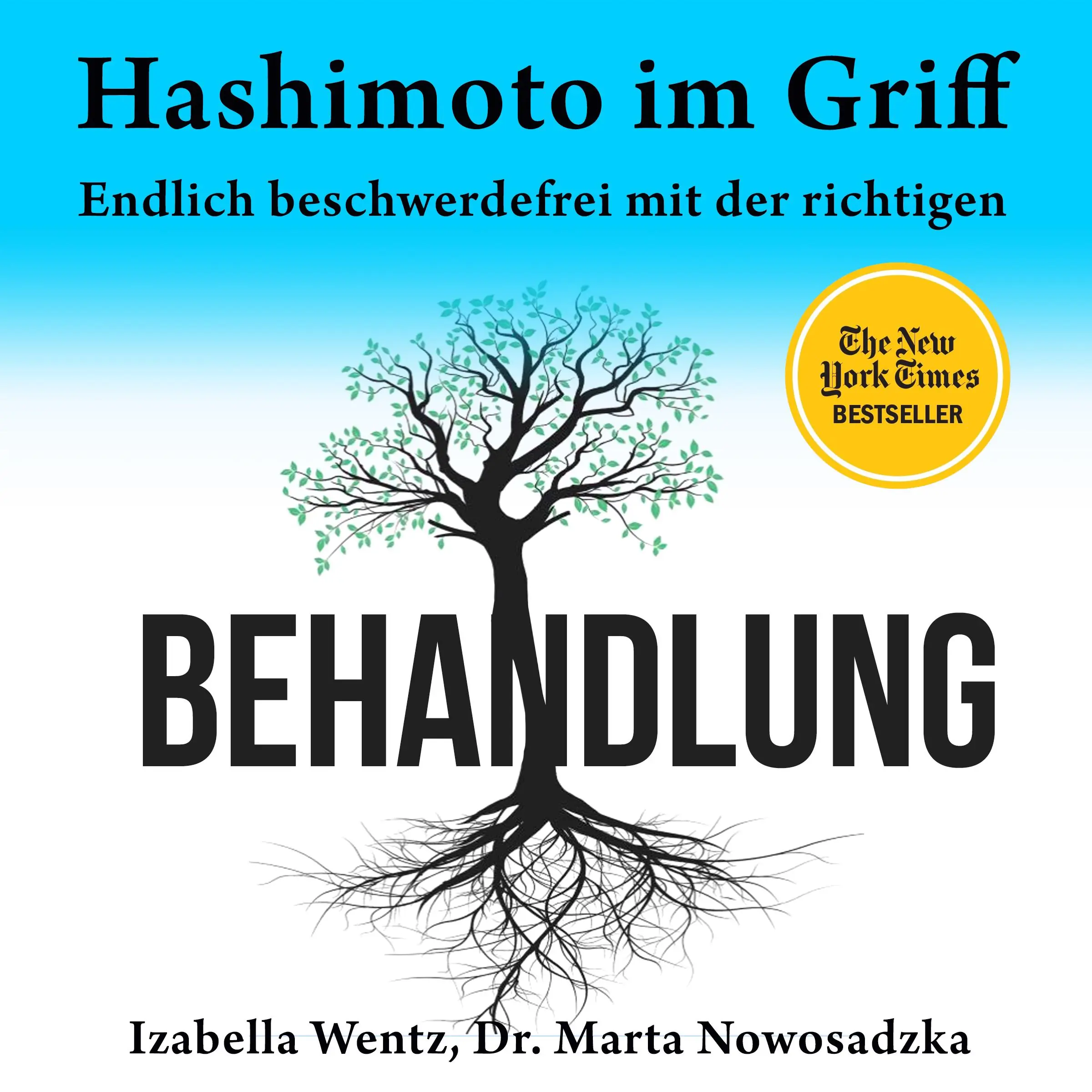 Hashimoto im Griff. Endlich beschwerdefrei mit der richtigen Behandlung by Dr. Marta Nowosadzka Audiobook