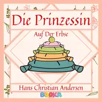 Die Prinzessin auf der Erbse Audiobook by Hans Christian Andersen