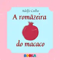 A romãzeira do macaco Audiobook by Adolfo Coelho