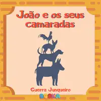 João e seus camaradas Audiobook by Guerra Junqueiro