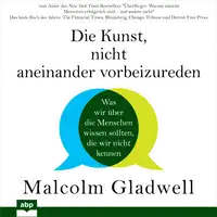 Die Kunst, nicht aneinander vorbeizureden Audiobook by Malcolm Gladwell