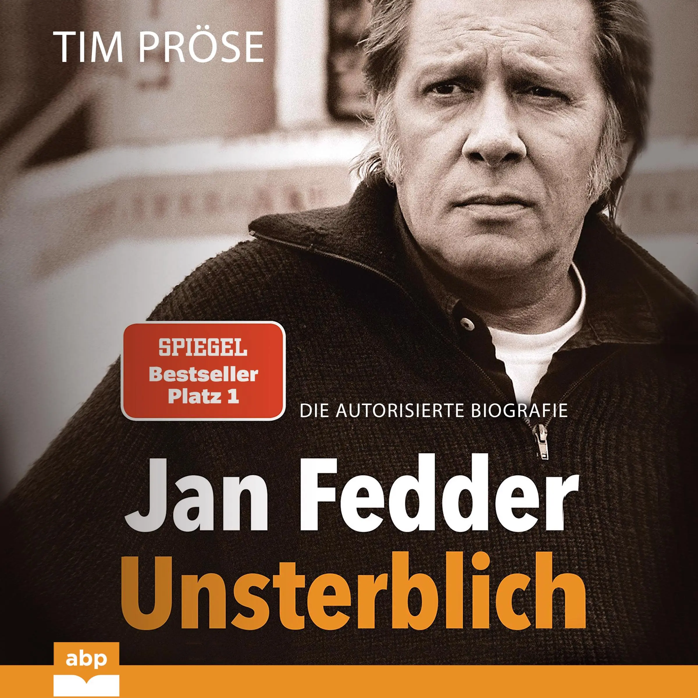 Jan Fedder – Unsterblich Audiobook by Tim Pröse