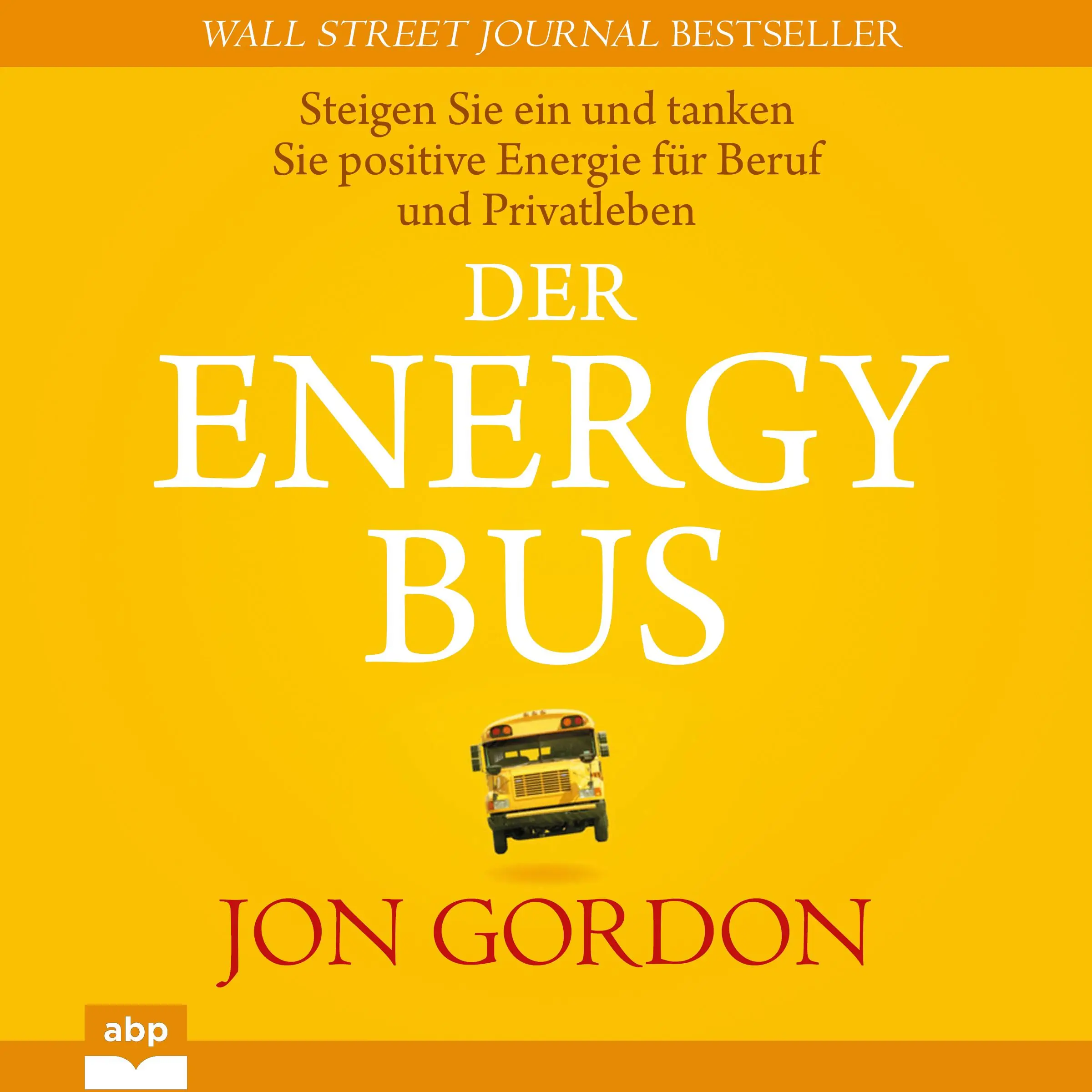 Der Energy Bus by Jon Gordon