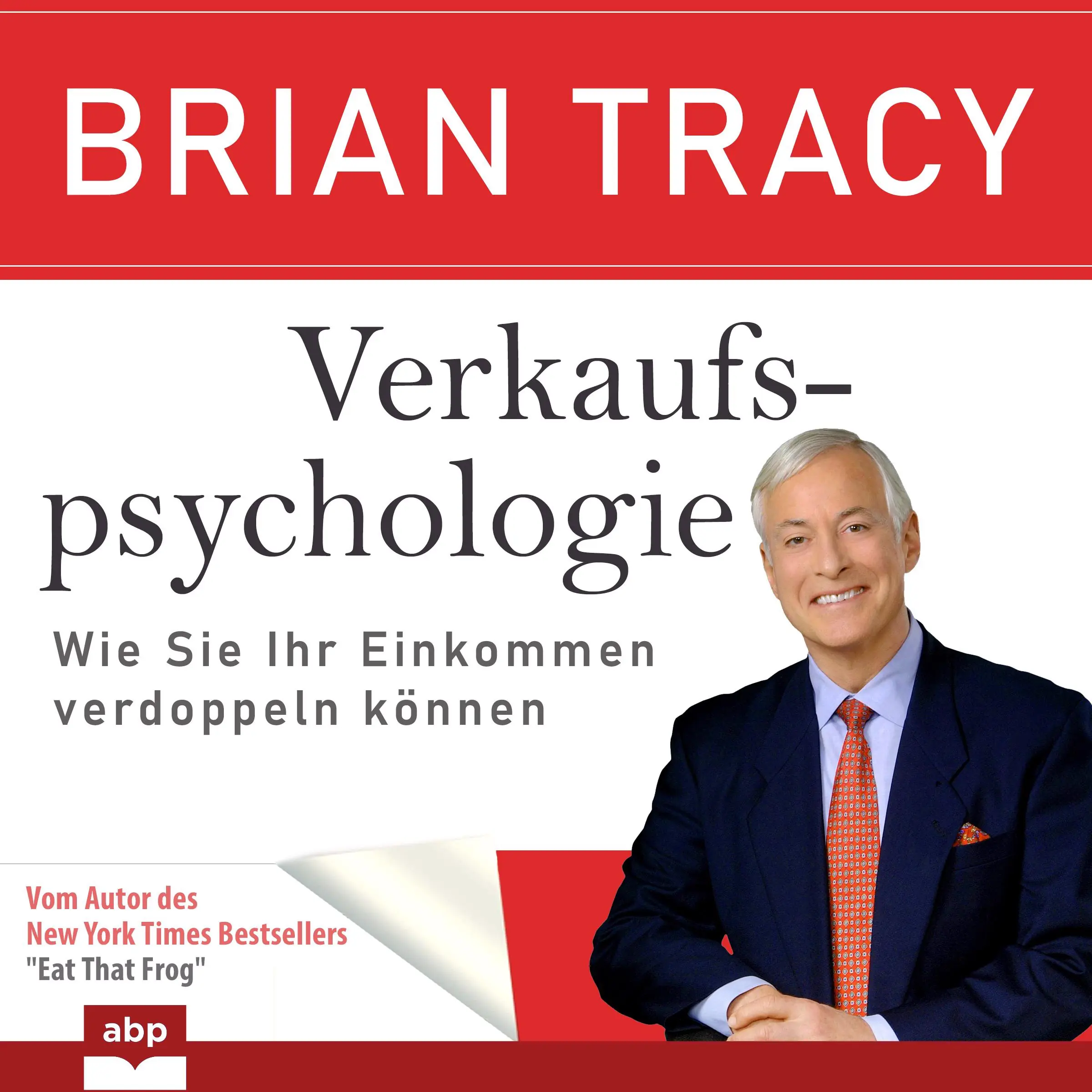 Verkaufspsychologie by Brian Tracy