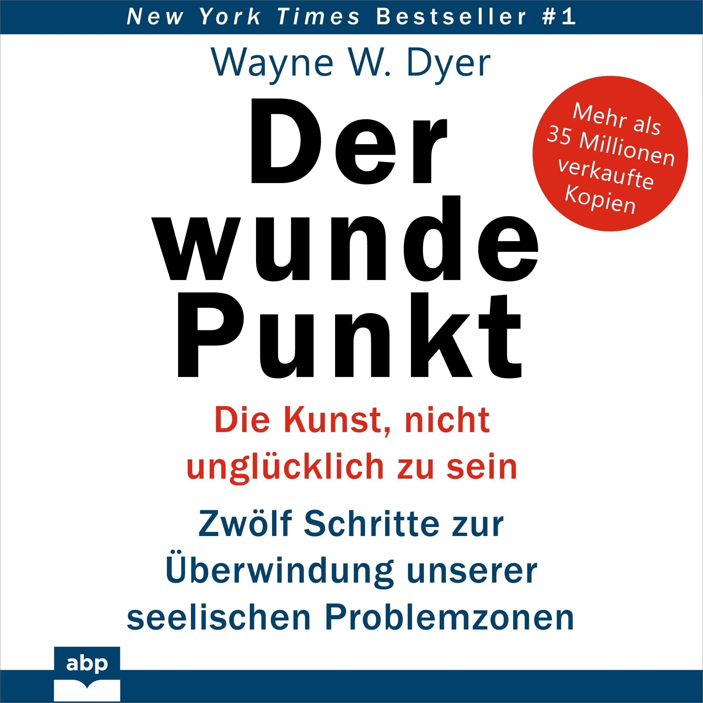 Der wunde Punkt by Wayne W. Dyer Audiobook