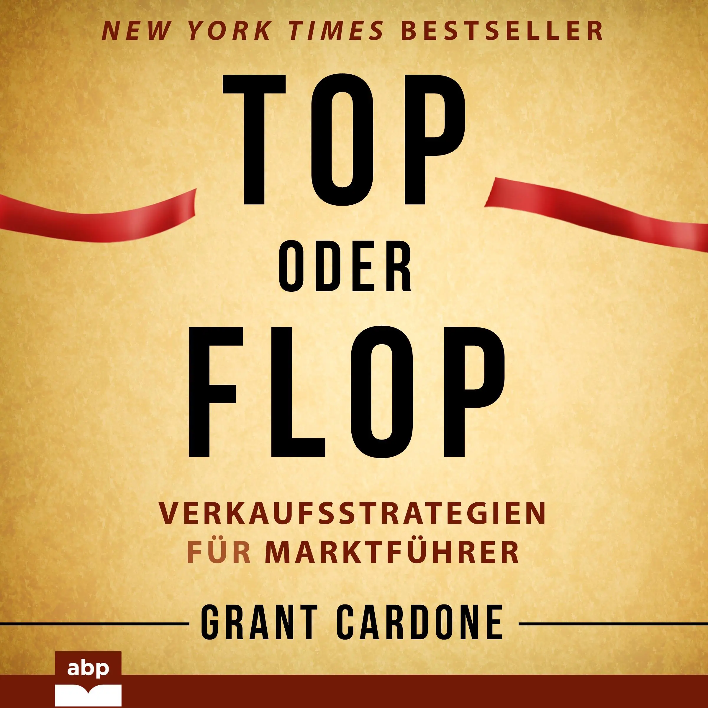 Top oder Flop by Grant Cardone Audiobook