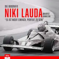 Niki Lauda. Die Biografie Audiobook by Maurice Hamilton