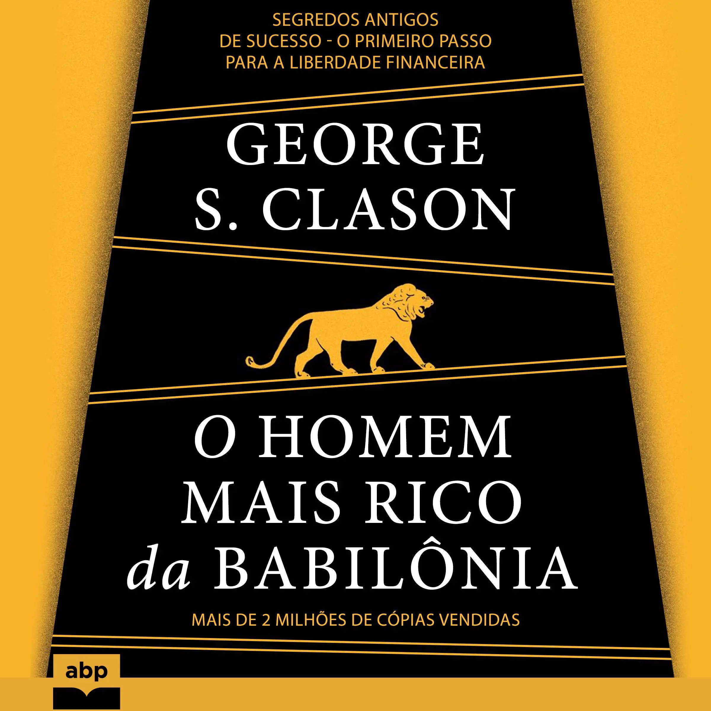 O homem mais rico da Babilônia by George S. Clason Audiobook