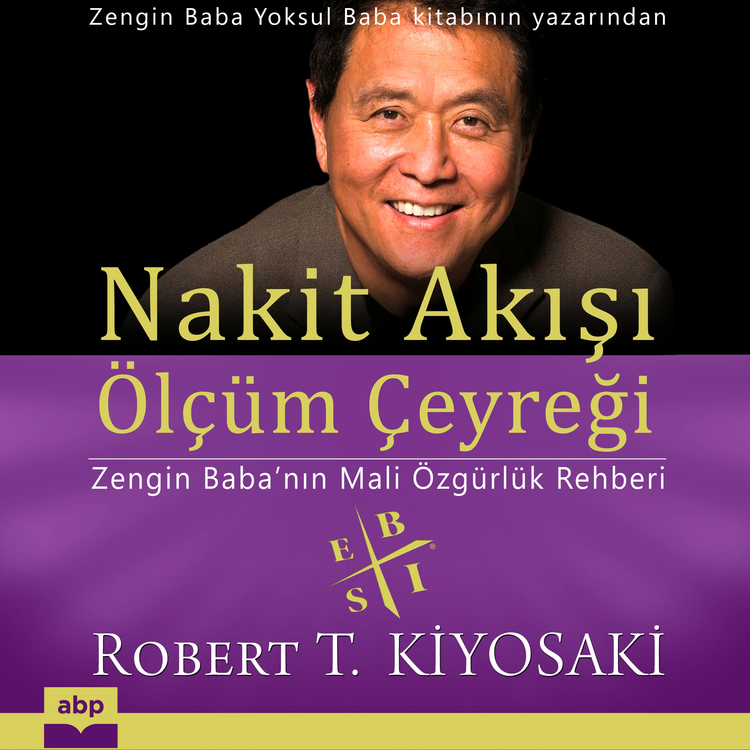 Nakit Akışı Ölçüm Çeyreği. by Robert Kiyosaki