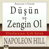 Düsün ve zengin ol Audiobook by Napoleon Hill