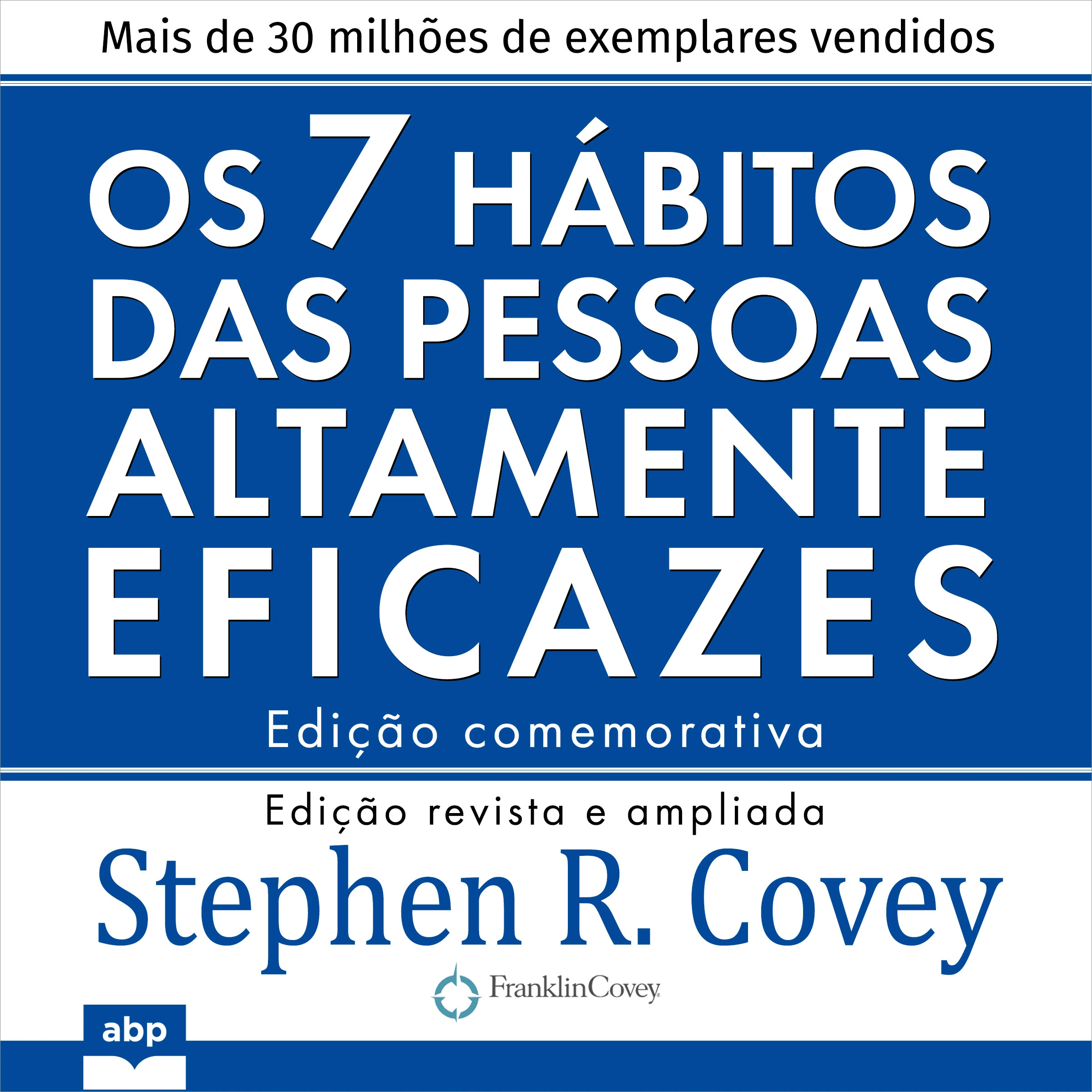 Os 7 hábitos das pessoas altamente eficazes by Stephen R. Covey Audiobook