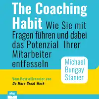 The Coaching Habit Audiobook by Michael Bungay Stanier