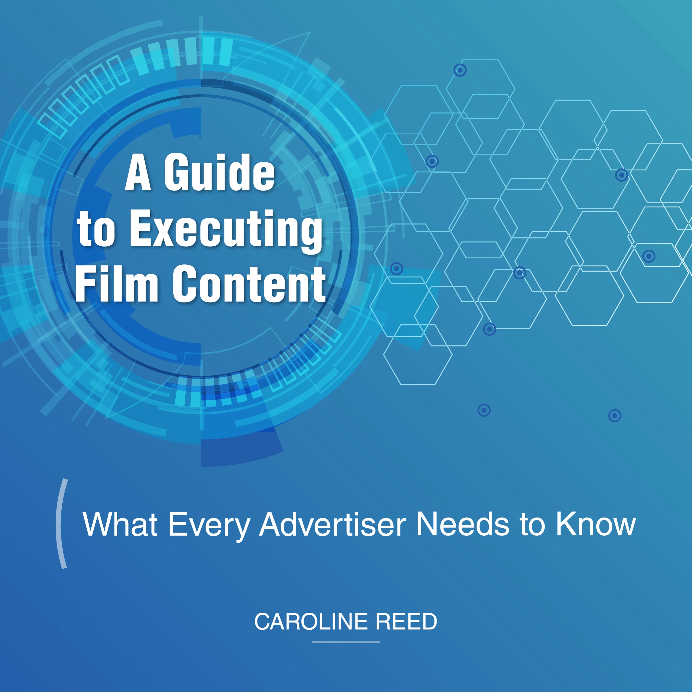 A Guide to Executing Film Content Audiobook by Caroline Reed