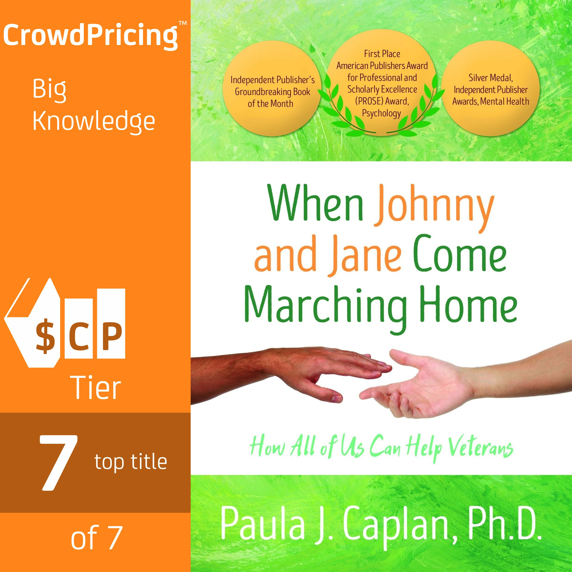 When Johnny and Jane Come Marching Home:How All of Us Can Help Veterans by PAULA J. CAPLAN