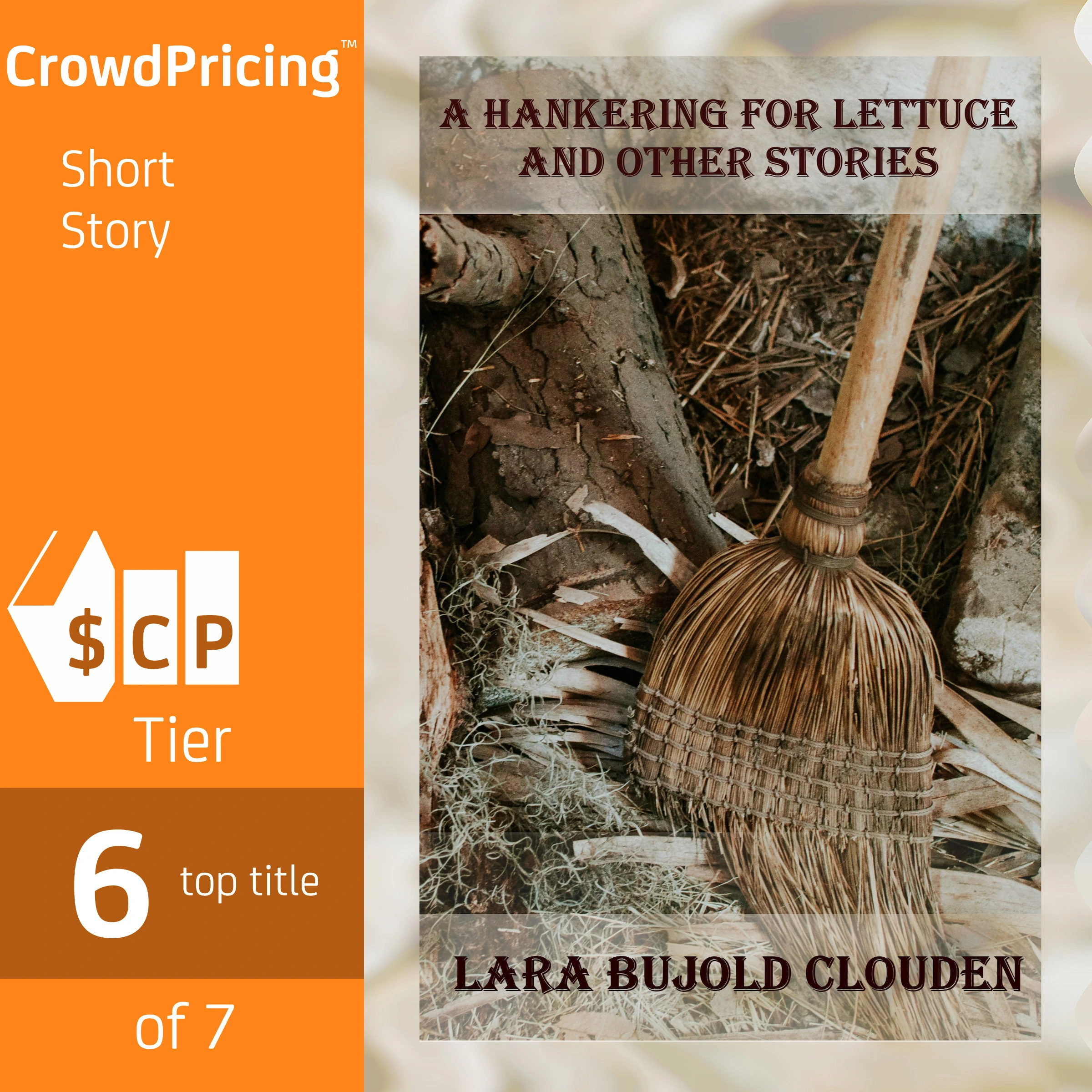 A Hankering for Lettuce and Other Stories by Lara Bujold Clouden