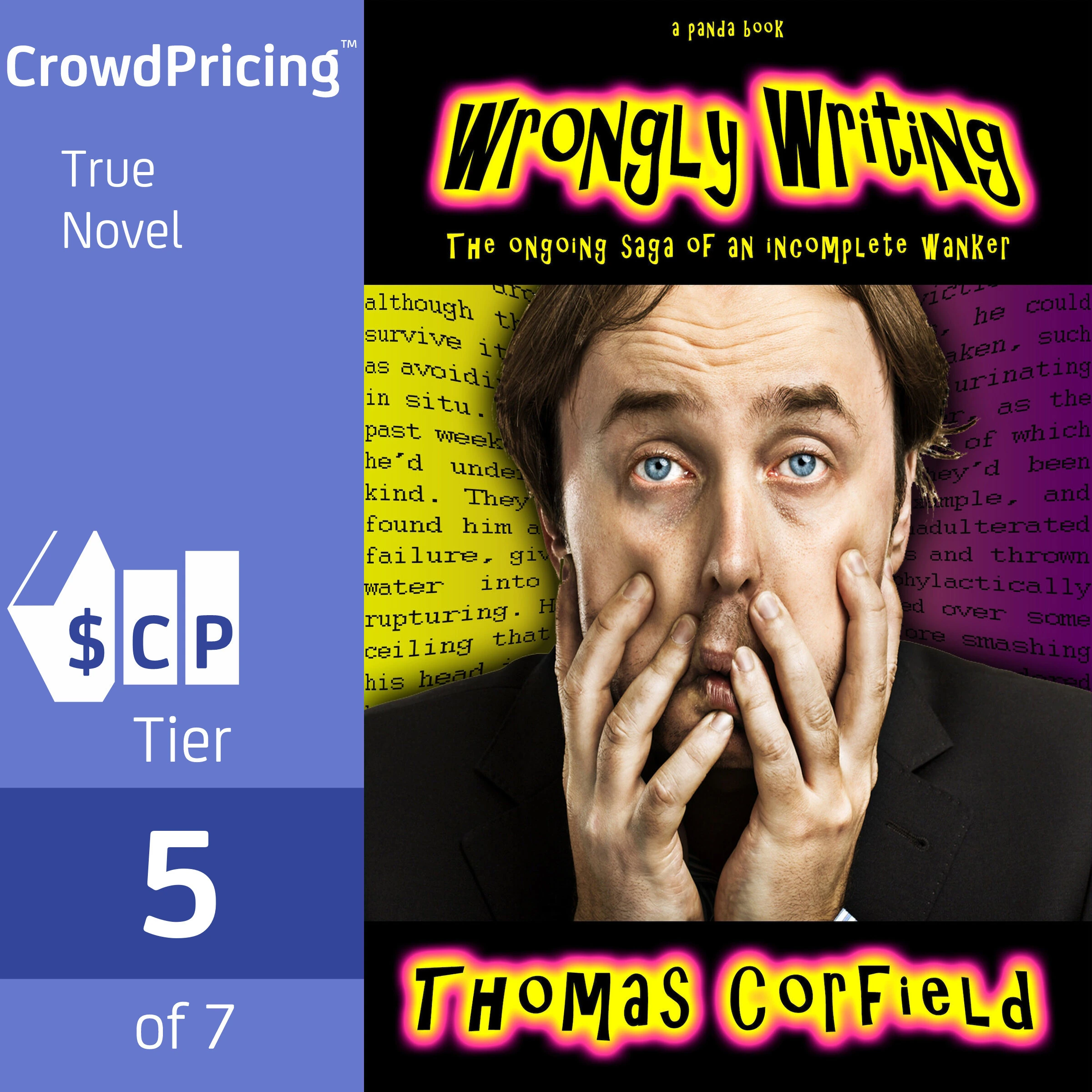 Wrongly Writing: The ongoing saga of an incomplete wanker by Thomas Corfield Audiobook