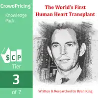 The World's First Human Heart Transplant Audiobook by Ryan King