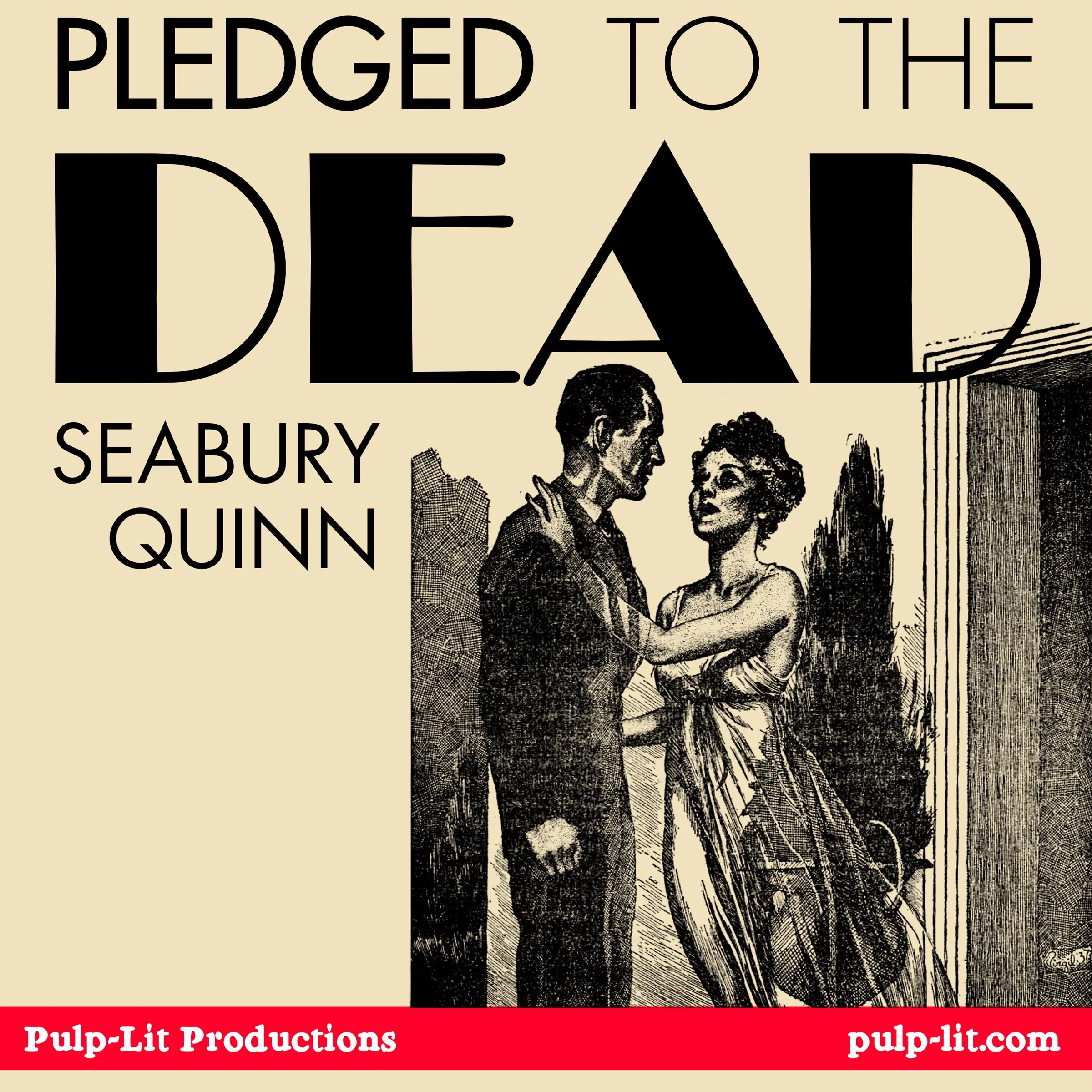 Pledged to the Dead by Seabury Quinn Audiobook