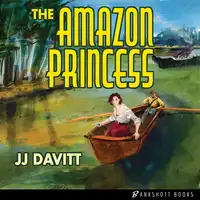 The Amazon Princess Audiobook by J.J. Davitt