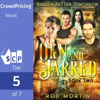 Oen and Jarred Build a Better Tomorrow; Build a Better Tomorrow Audiobook by Rod Mortin