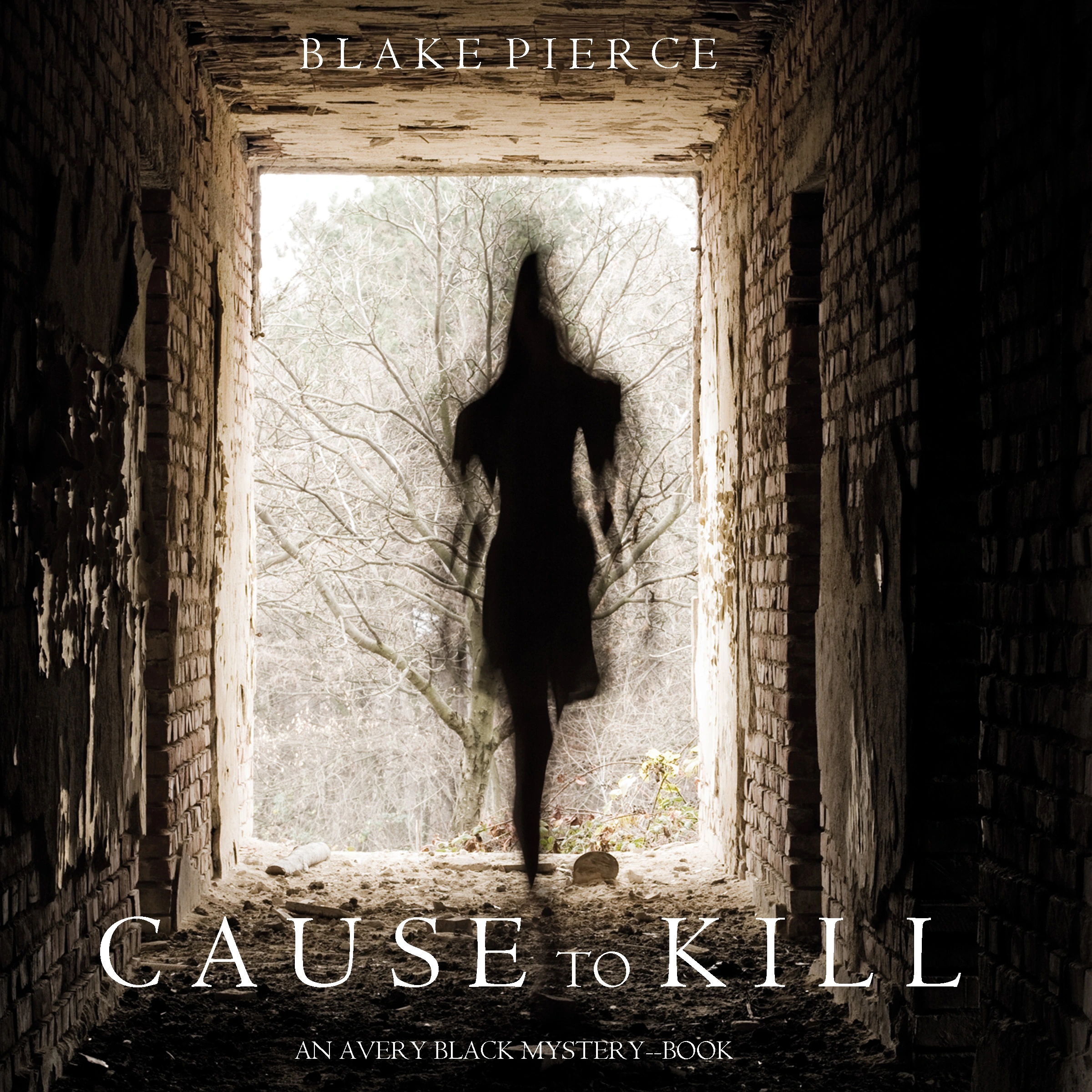 Cause to Kill (An Avery Black Mystery—Book 1) by Blake Pierce Audiobook