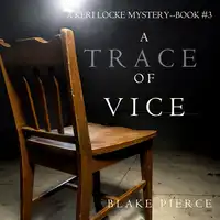 A Trace of Vice (a Keri Locke Mystery--Book #3) Audiobook by Blake Pierce