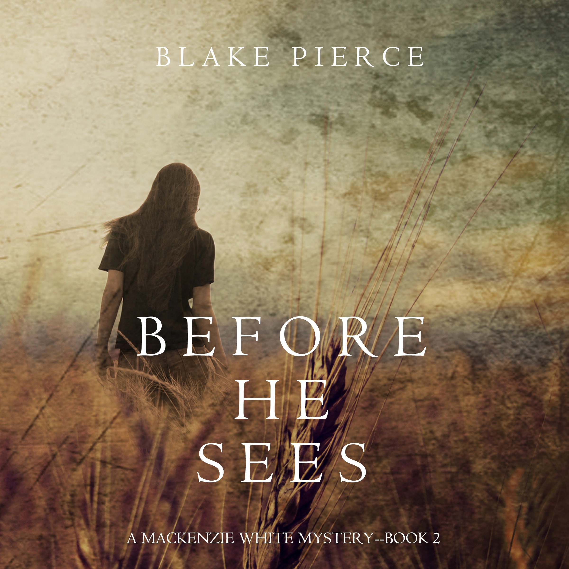 Before he Sees (A Mackenzie White Mystery—Book 2) by Blake Pierce Audiobook