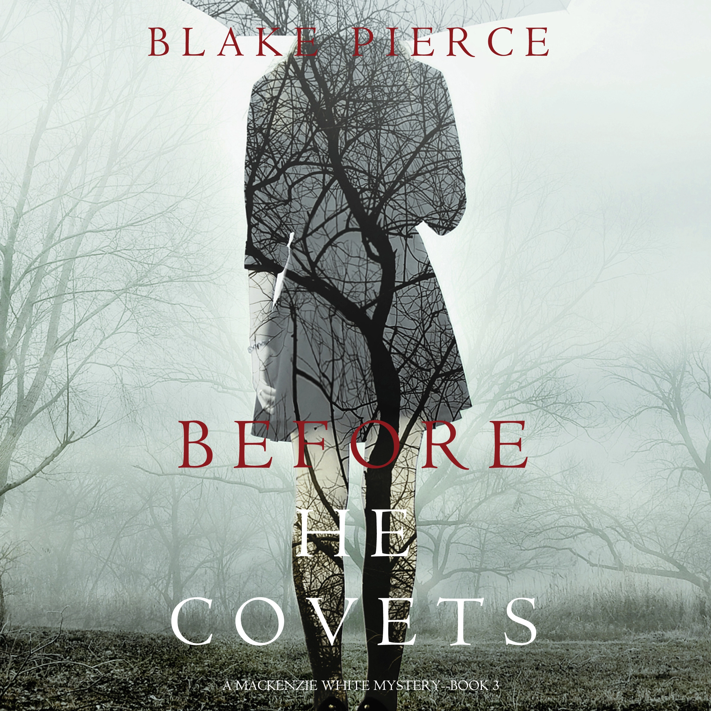 Before He Covets (A Mackenzie White Mystery—Book 3) by Blake Pierce