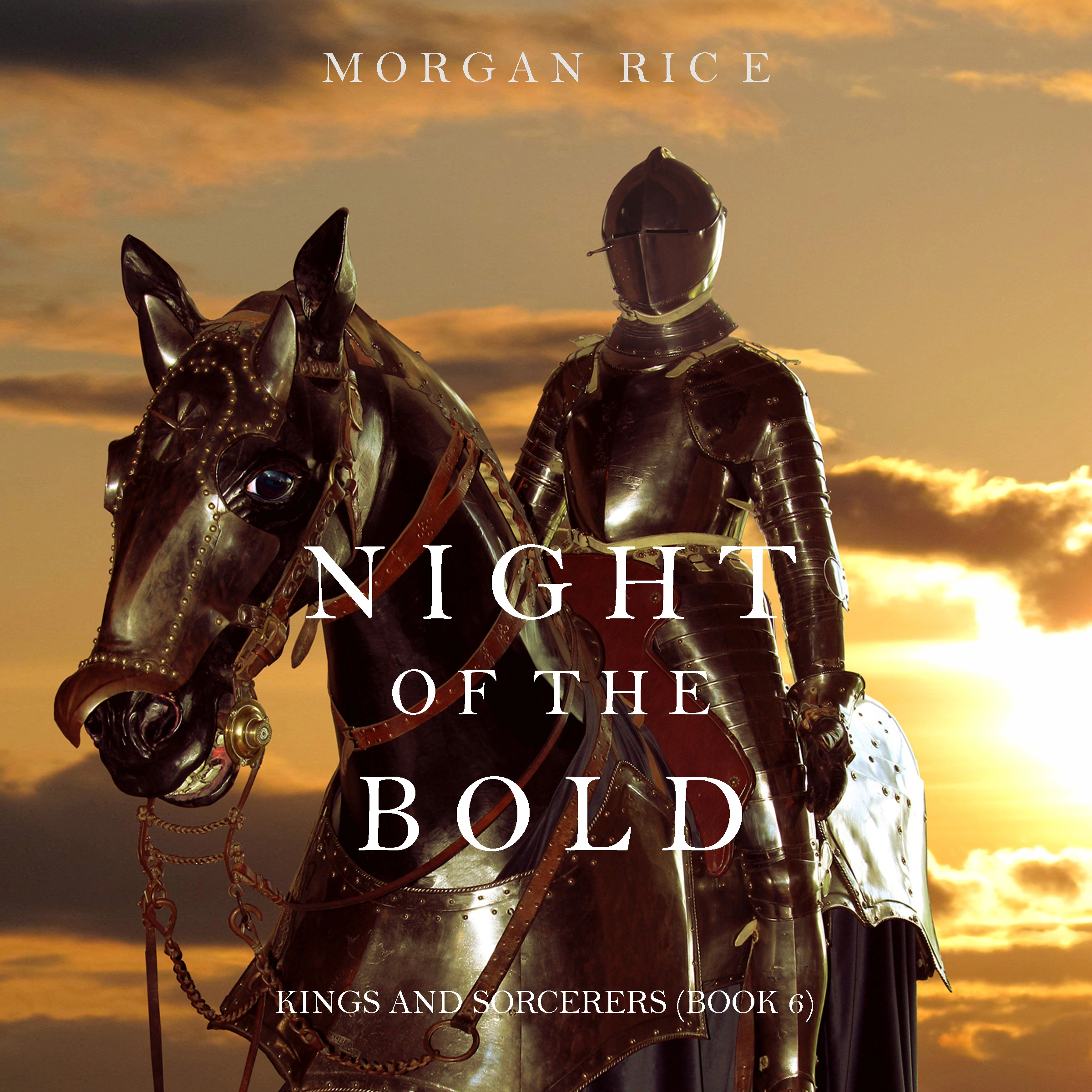 Night of the Bold (Kings and Sorcerers--Book 6) by Morgan Rice Audiobook