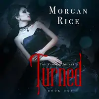 Turned (Book #1 in the Vampire Journals) Audiobook by Morgan Rice