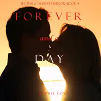 Forever and a Day (The Inn at Sunset Harbor—Book 5) Audiobook by Sophie Love